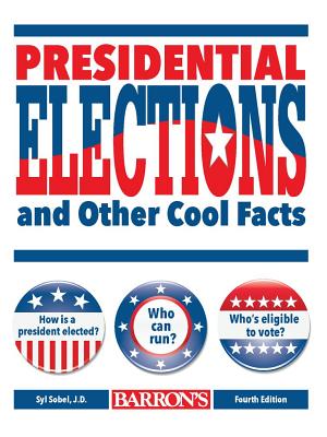 Presidential Elections and Other Cool Facts Everything Kids Need to Know about Voting, Election Day and More!