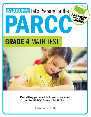 Let's Prepare for the PARCC Grade 4 Math Test (Let's Prepare for the PARCC Tests)