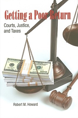 Getting a Poor Return: Courts, Justice, and Taxes