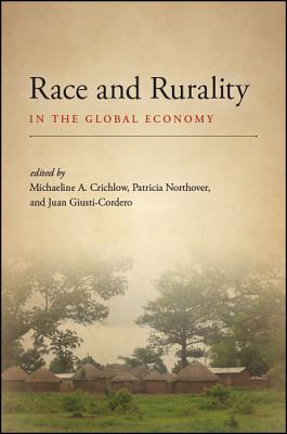 Race and Rurality in the Global Economy (Fernand Braudel Center Studies in Historical Social Science)