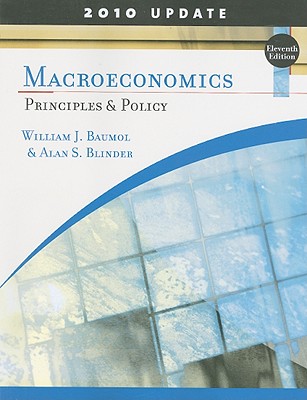 Macroeconomics: Principles and Policy, Update 2010 Edition
