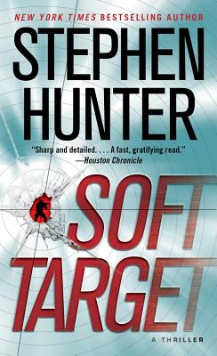 Soft Target: A Thriller
