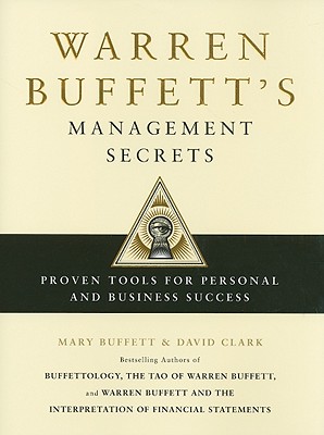 Warren Buffett's Management Secrets: Proven Tools for Personal and Business Success