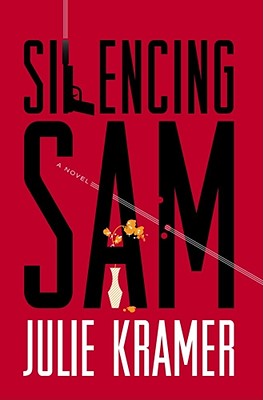 Silencing Sam: A Novel (Riley Spartz)