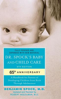 Image for Dr. Spock's Baby and Child Care: 9th Edition Dr. Spock's Baby and Child Care: 9th Edition