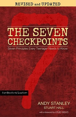 The Seven Checkpoints for Student Leaders: Seven Principles Every Teenager Needs to Know