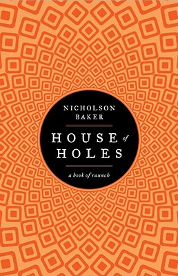 HOUSE OF HOLES: A BOOK OF RAUNCH