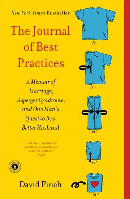 Image for The Journal of Best Practices: A Memoir of Marriage, Asperger Syndrome, and One Man's Quest to be a Better Husband