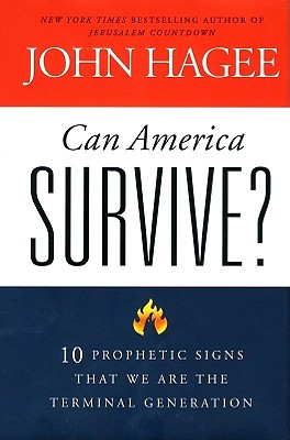 Image for Can America Survive?: 10 Prophetic Signs That We Are The Terminal Generation