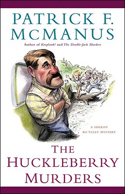 The Huckleberry Murders: A Sheriff Bo Tully Mystery (Sheriff Bo Tully Mysteries)