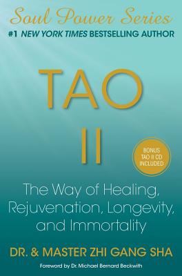 Image for Tao II: The Way of Healing, Rejuvenation, Longevity, and Immortality