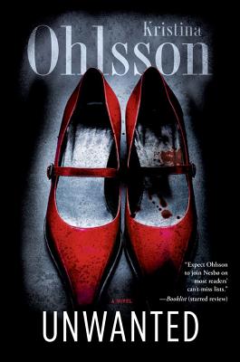 Unwanted: A Novel (The Fredrika Bergman Series)