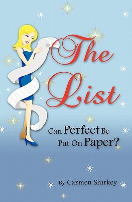 The List: Can Perfect Be Put On Paper