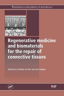 Regenerative Medicine and Biomaterials for the Repair of Connective Tissues