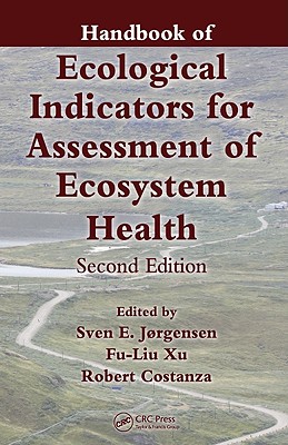 Handbook of Ecological Indicators for Assessment of Ecosystem Health (Applied Ecology and Environmental Management)