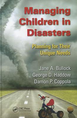 Managing Children in Disasters: Planning for Their Unique Needs