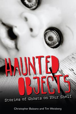 Haunted Objects: Stories of Ghosts on Your Shelf