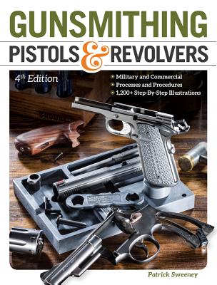Image for Gunsmithing Pistols & Revolvers 4E