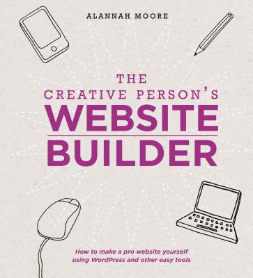 Image for The Creative Person's Website Builder The Creative Person's Website Builder