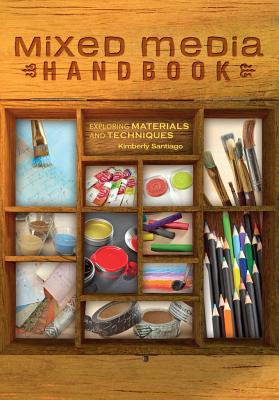 Image for Mixed Media Handbook: Exploring Materials and Techniques