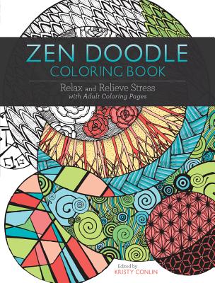 Image for Zen Doodle Coloring Book: Relax and Relieve Stress with Adult Coloring Pages
