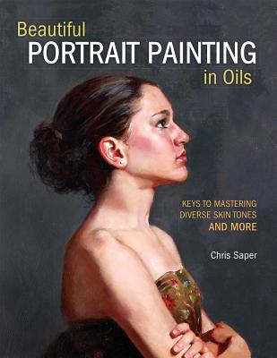 Beautiful Portrait Painting in Oils: Keys to Mastering Diverse Skin Tones and More