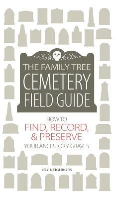 Image for The Family Tree Cemetery Field Guide