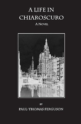 A Life In Chiaroscuro