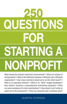 Image for 250 Questions for Starting a Nonprofit 250 Questions for Starting a Nonprofit