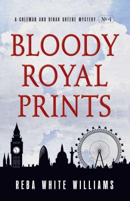 Bloody Royal Prints (Coleman and Dinah Greene Mystery)