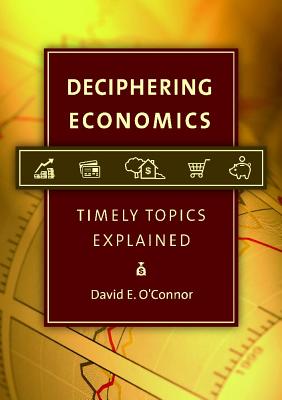 Deciphering Economics: Timely Topics Explained