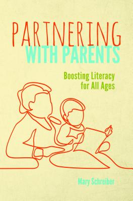 Partnering with Parents: Boosting Literacy for All Ages