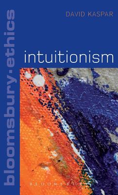 Intuitionism (Bloomsbury Ethics)