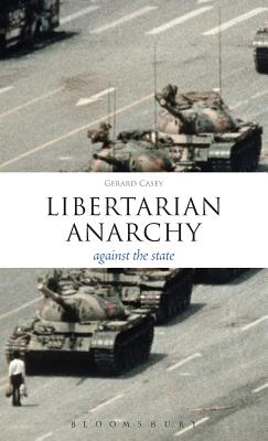 Libertarian Anarchy: Against the State (Think Now)