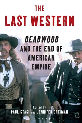 The Last Western: Deadwood and the End of American Empire