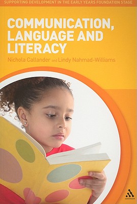 Communication, Language and Literacy (Supporting Development in the Early Years Foundation Stage)