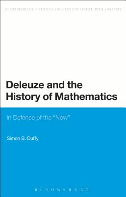 Deleuze and the History of Mathematics (Bloomsbury Studies in Continental Philosophy)