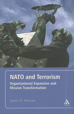 NATO and Terrorism: Organizational Expansion and Mission Transformation