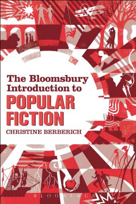 The Bloomsbury Introduction to Popular Fiction [Paperback] Berberich, Christine