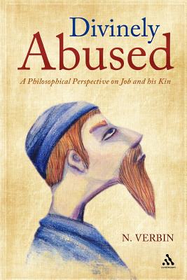 Divinely Abused: A Philosophical Perspective on Job and his Kin