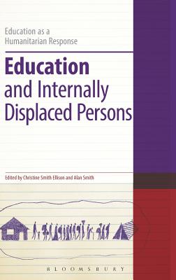 Education and Internally Displaced Persons (Education as a Humanitarian Response)