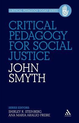 Critical Pedagogy for Social Justice (Critical Pedagogy Today)