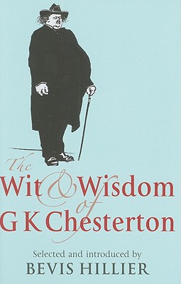 Image for The Wit and Wisdom of G K Chesterton