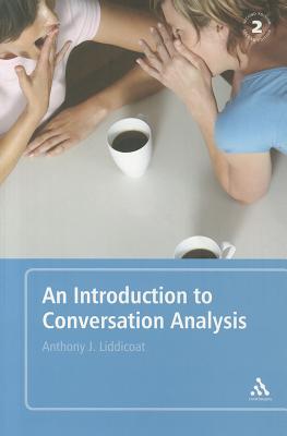An Introduction to Conversation Analysis 2e: Second Edition