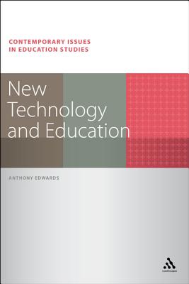 New Technology and Education (Contemporary Issues in Education Studies)