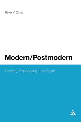 Modern/Postmodern: Society, Philosophy, Literature