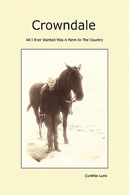 Crowndale: All I Ever Wanted Was A Farm In The Country