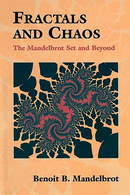 Fractals and Chaos: The Mandelbrot Set and Beyond