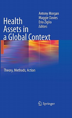 Health Assets in a Global Context: Theory, Methods, Action