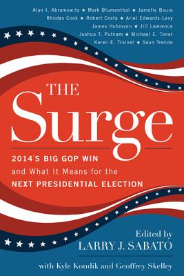 The Surge: 2014's Big GOP Win and What It Means for the Next Presidential Election